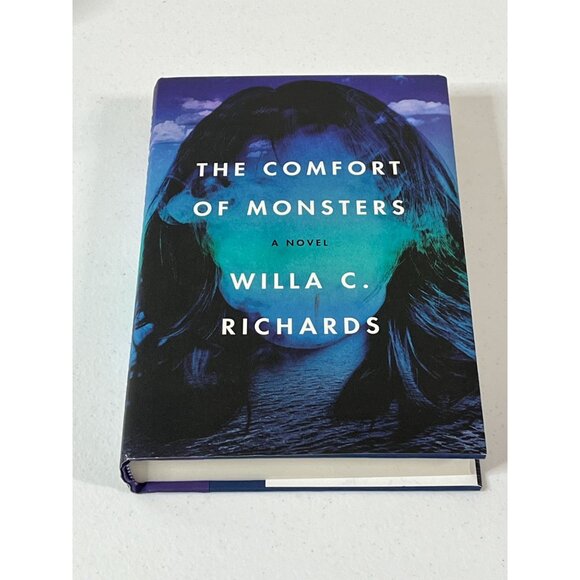 The Comfort of Monsters Willa C Richards Hardcover Literary Fiction Novel - Picture 2 of 6